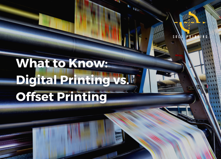 Digital VS Offset Printing | Commercial Printers | Solo Printing