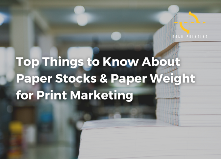 All About Paper Stocks & Weight Blog Solo Printing